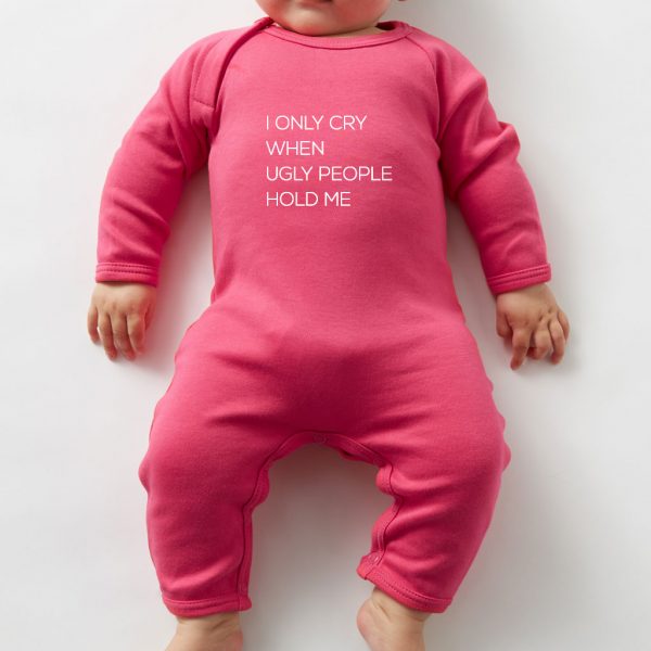 i only cry when ugly people hold me funny romper suit
